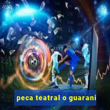 peca teatral o guarani